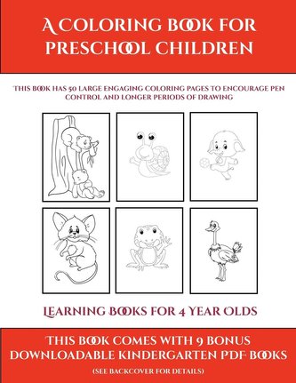 Learning Books for 4 Year Olds (A Coloring book for Preschool Children)