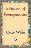 A House of Pomegranates