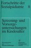 Screening- und Vorsorgeuntersuchungen im Kindesalter