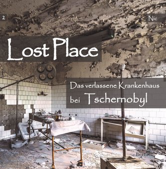 Das verlassene Krankenhaus bei Tschernobyl