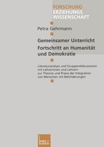Gemeinsamer Unterricht - Fortschritt an Humanität und Demokratie