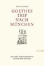 Goethes Trip nach München