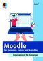 Moodle für Dozenten, Lehrer und Ausbilder