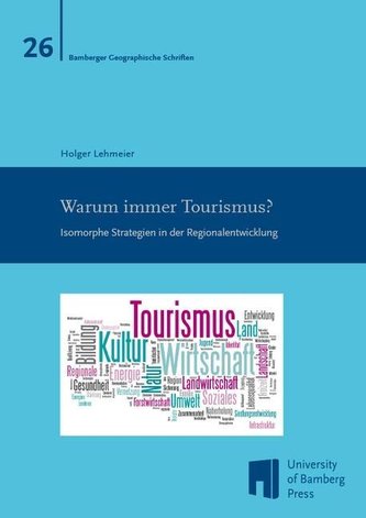 Warum immer Tourismus?
