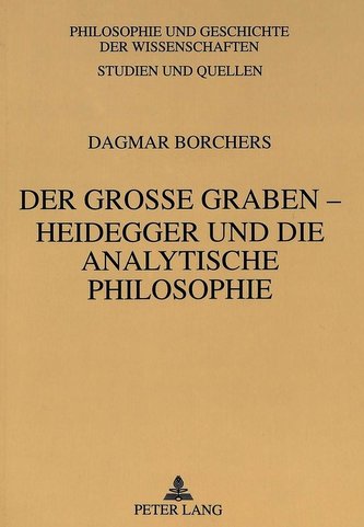 Der große Graben - Heidegger und die Analytische Philosophie