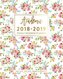 2018-2019 Academic Planner: Colorful Pink Floral Weekly & Monthly Agenda, Sept 2018 - Dec 2019