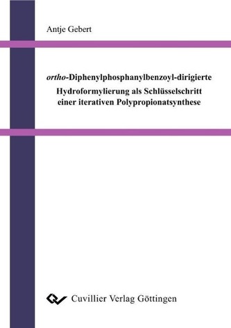 ortho-Diphenylphosphanylbenzoyl-dirigierte Hydroformylierung als Schlüsselschritt einer iterativen Polypropionatsynthese