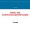 Arbeits- und Sozialversicherungsrecht kompakt