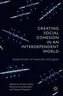 Creating Social Cohesion in an Interdependent World