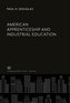American Apprenticeship and Industrial Education