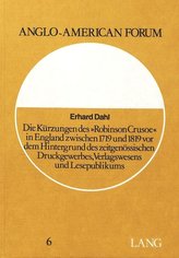 Die Kürzungen des «Robinson Crusoe» in England zwischen 1719 und 1819 vor dem Hintergrund des zeitgenössischen Druckgewerbes, Ve
