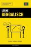 Lerne Bengalisch - Schnell / Einfach / Effizient: 2000 Schlüsselvokabel