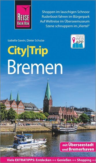 Reise Know-How CityTrip Bremen mit Überseestadt und Bremerhaven