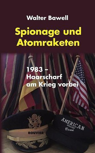 Spionage und Atomraketen