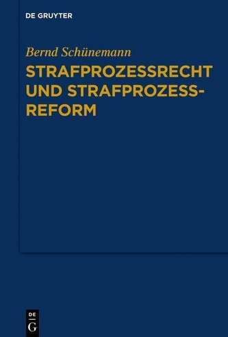 Gesammelte Werke 03: Strafprozessrecht und Strafprozessreform