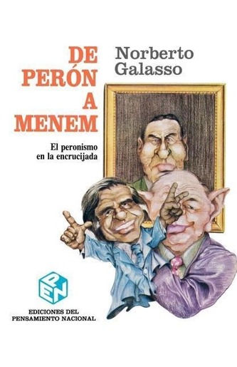 de Peron A Menem: El Peronismo en la Encrucijada