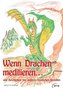 Wenn Drachen meditieren ...