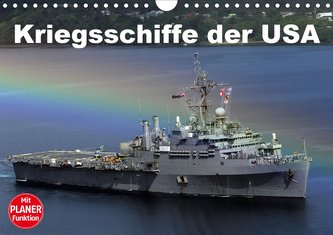 Kriegsschiffe der USA (Wandkalender 2021 DIN A4 quer)