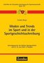 Moden und Trends im Sport und in der Sportgeschichtsschreibung