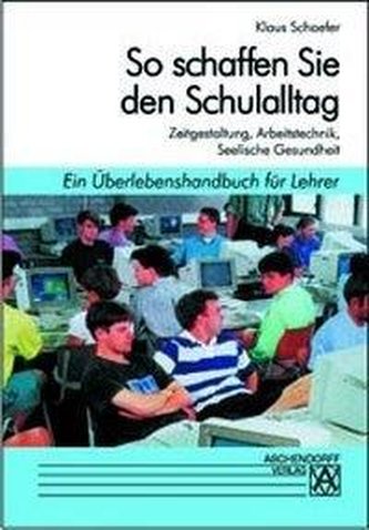 So schaffen Sie den Schulalltag