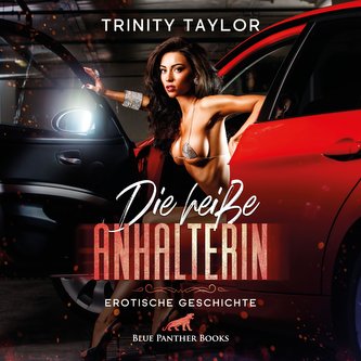 Die heiße Anhalterin | Erotik Audio Story | Erotisches Hörbuch Audio CD