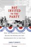 Not Invited to the Party: How the Demopublicans Have Rigged the System and Left Independents Out in the Cold
