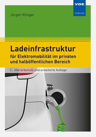 Ladeinfrastruktur für Elektromobilität im privaten und halböffentlichen Bereich