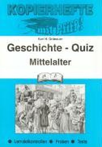Kopierhefte mit Pfiff! Geschichte - Quiz. Mittelalter