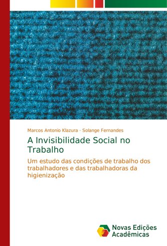 A Invisibilidade Social no Trabalho