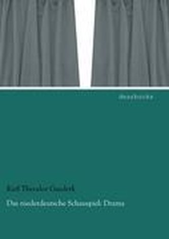 Das niederdeutsche Schauspiel: Drama