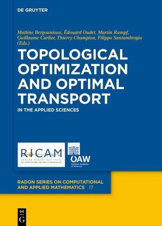 Topological Optimization and Optimal Transport