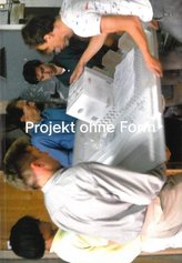 Projekt ohne Form