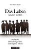 Das Leben (und so weiter)