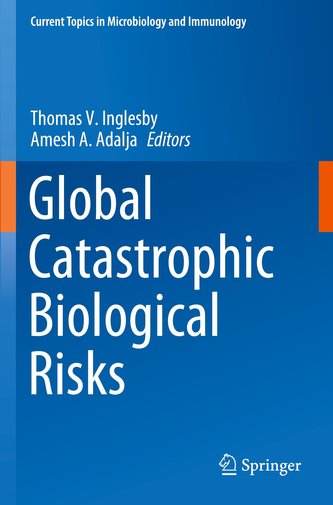 Global Catastrophic Biological Risks