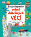 Encyklopedie velmi důležitých věcí pro děti, které chtějí všechno vědět