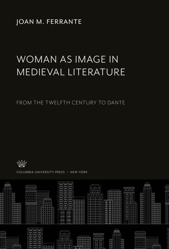 Woman as Image in Medieval Literature