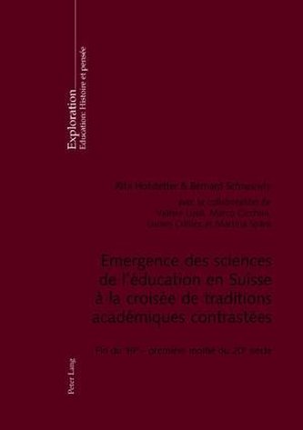 Emergence des sciences de l'éducation en Suisse à la croisée de traditions académiques contrastées