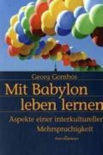 Mit Babylon leben lernen