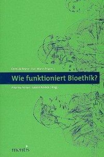 Wie funktioniert Bioethik?