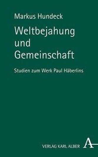 Weltbejahung und Gemeinschaft