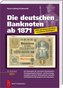 Die deutschen Banknoten ab 1871