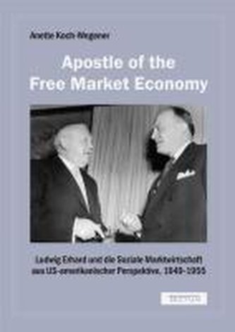 \"Apostle of the Free Market Economy\"