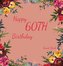 Happy 60th Birthday Guest Book (Hardcover): Memory book, guest book, birthday and party decor, Happy Birthday Guest Book, celebr