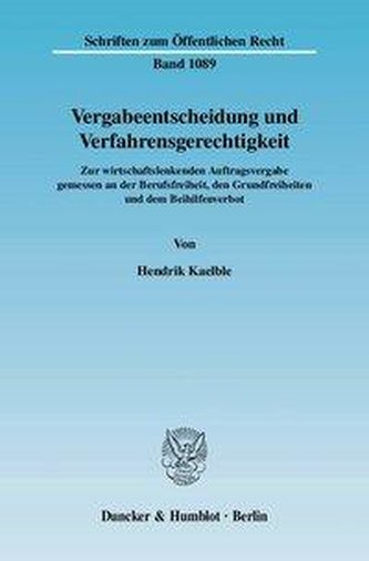 Vergabeentscheidung und Verfahrensgerechtigkeit