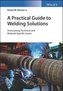 A Practical Guide to Welding Solutions