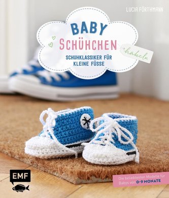 Babyschühchen häkeln - Schuhklassiker für kleine Füße
