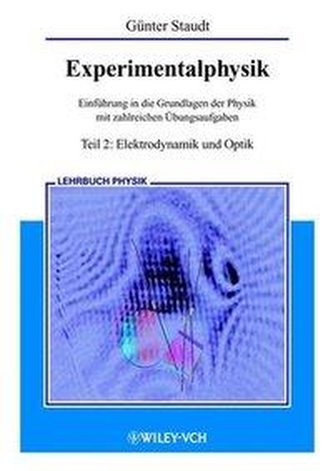 Experimentalphysik 2. Elektrodynamik und Optik