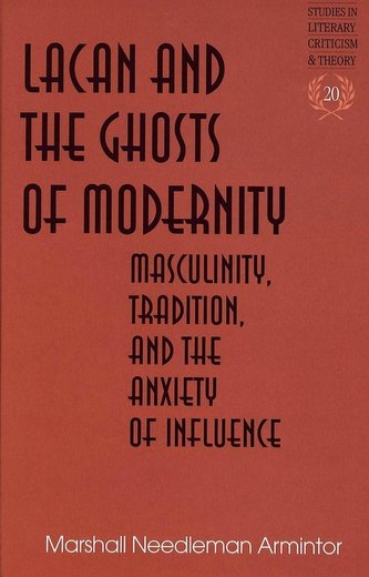 Lacan and the Ghosts of Modernity