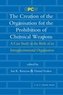 The Creation of the Organisation for the Prohibition of Chemical Weapons: A Case Study in the Birth of an Intergovernmental Orga