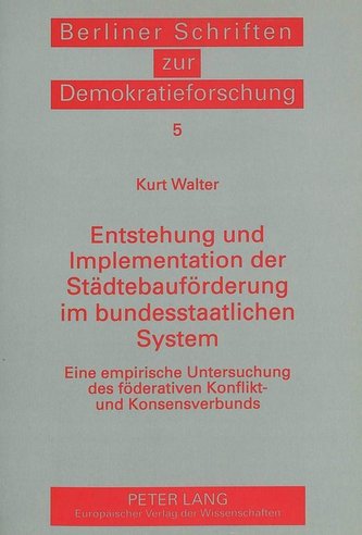 Entstehung und Implementation der Städtebauförderung im bundesstaatlichen System